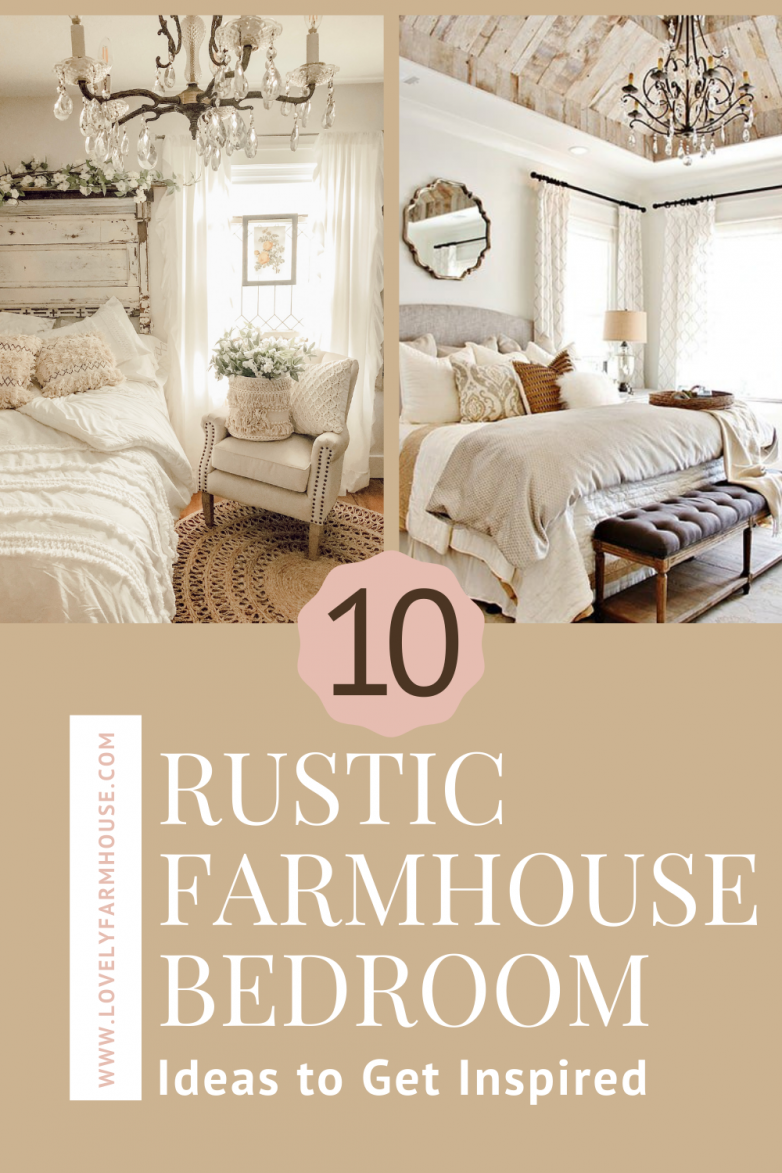 10 Rustic Farmhouse Bedroom Ideas to Get Inspired - Lovely Farmhouse